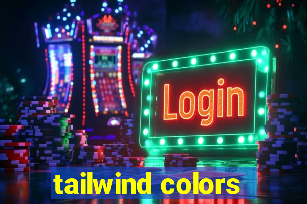 tailwind colors